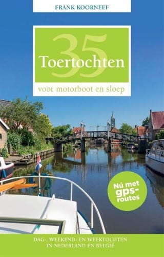 35 Toertochten voor motorboot/sloep