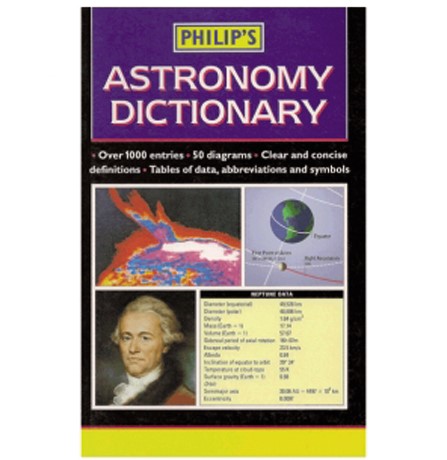 Philip's Astronomy Dictionary