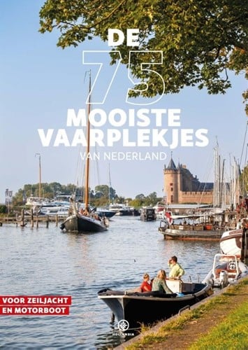De 75 Mooiste Vaarplekjes van Nederlan