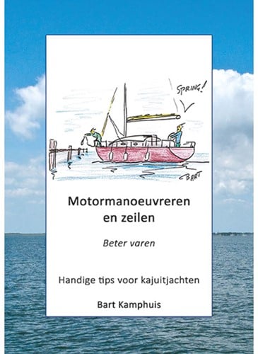 Motormanoeuvreren en zeilen